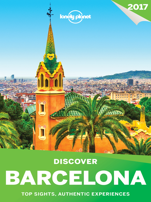 Title details for Lonely Planet's Discover Barcelona by Lonely Planet - Available